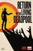 Return of the Living Deadpool #3 - Return of the Living Deadpool #3