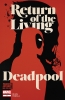 Return of the Living Deadpool #4 - Return of the Living Deadpool #4