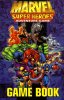 Marvel Super Heroes Adventure Game: Game Book - Marvel Super Heroes Adventure Game: Game Book