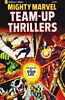 Mighty Marvel Team-Up Thrillers #1 - Mighty Marvel Team-Up Thrillers #1